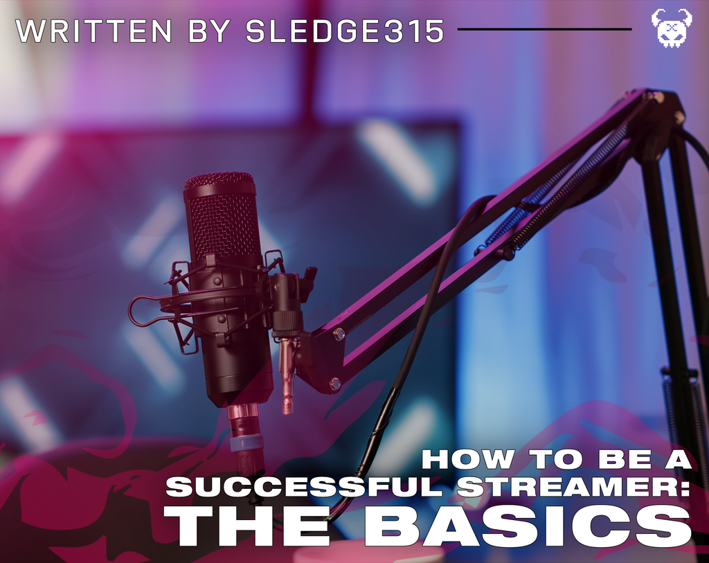 How To Be A Successful Streamer The Basics VyrusCo 