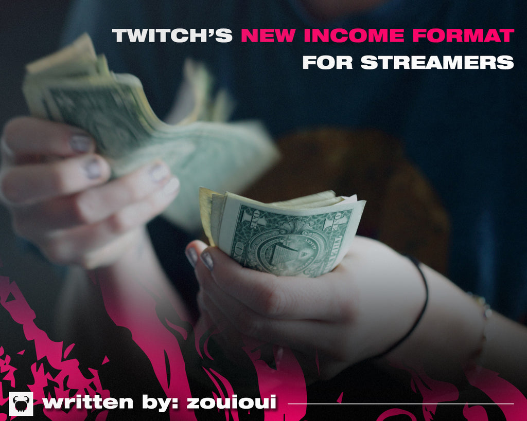 Streamer Income Twitch's New Income Format for Streamers – VyrusCo